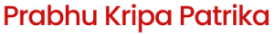 Prabhu Kripa Patrika